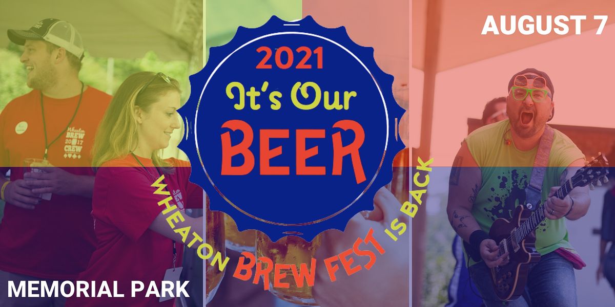 Wheaton Brew Fest 2021 Wheaton August 7, 2021