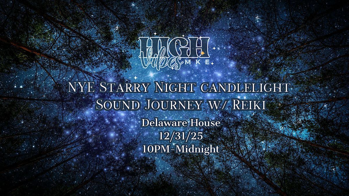 NYE Starry Night Candlelight Sound Journey w\/ Reiki