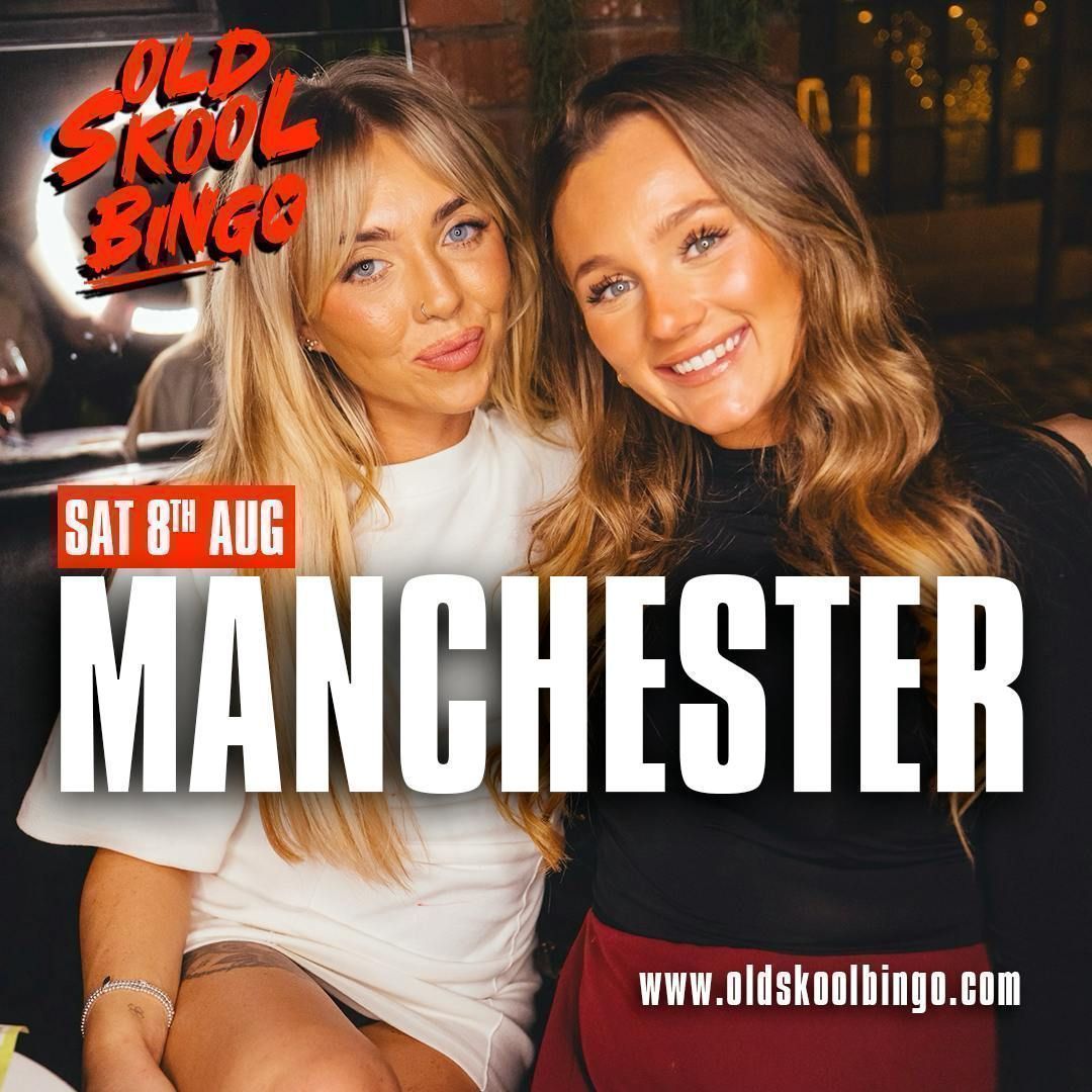 Old Skool Bingo Sat 8th August Manchester