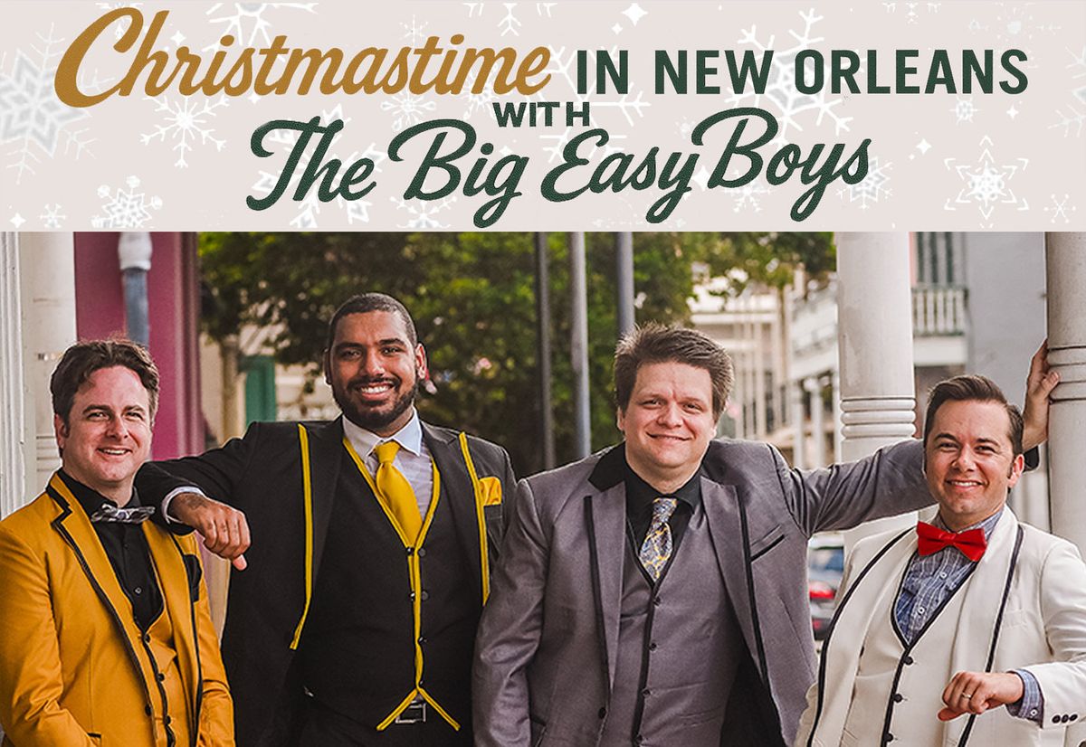 Christmastime in New Orleans with the Big Easy Boys