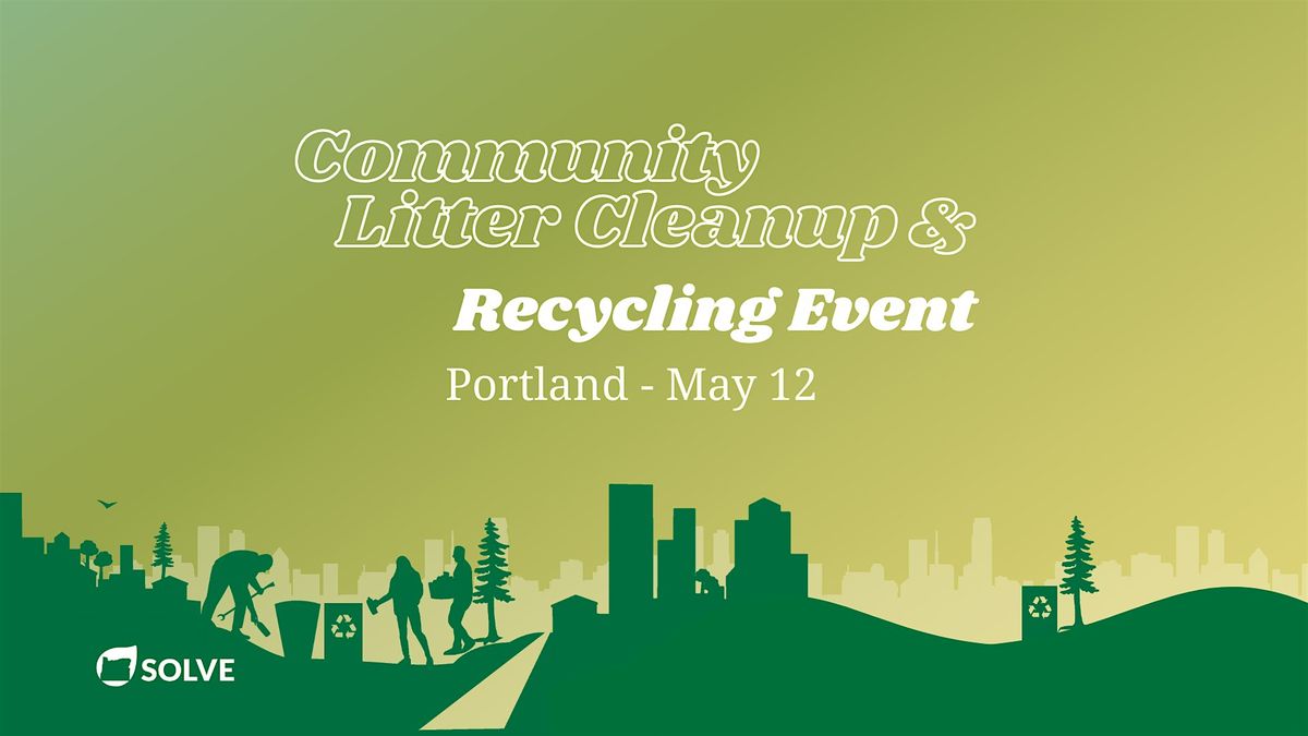 Arbor Lodge Neighborhood Community Cleanup & Recycling Event
