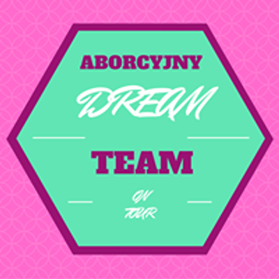 Aborcyjny Dream Team