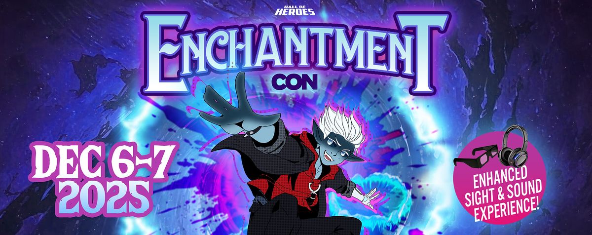 Enchantment Con at The Glass Factory