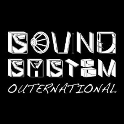 Sound System Outernational