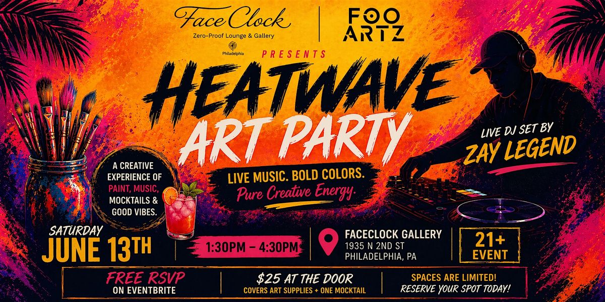Heatwave: An Art Party!