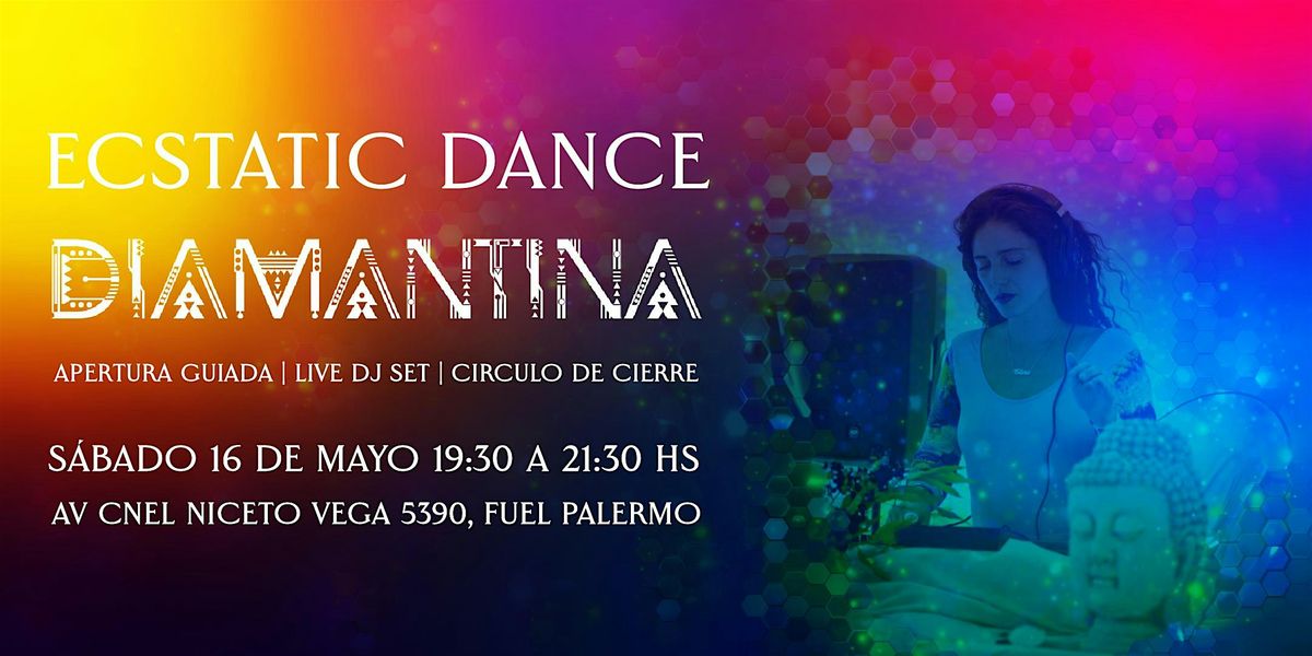 Ecstatic Dance por Dj & Guia Diamantina en Fuel Palermo sabado 16 de mayo