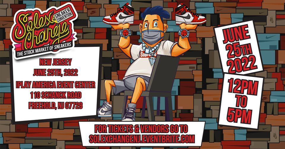 Solexchange Sneaker Show New Jersey 110 Schanck Rd, Freehold, NJ