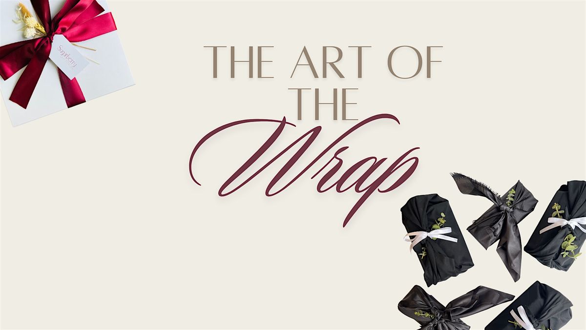The Art of the Wrap