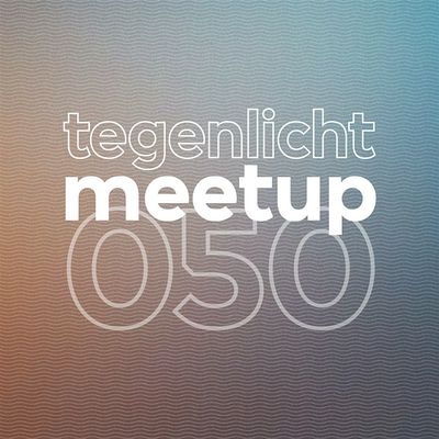 Tegenlicht Meet Up 050 (Groningen)