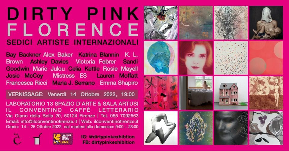 DIRTY PINK FLORENCE. Sedici Artiste Internazionali | Sixteen International Artists