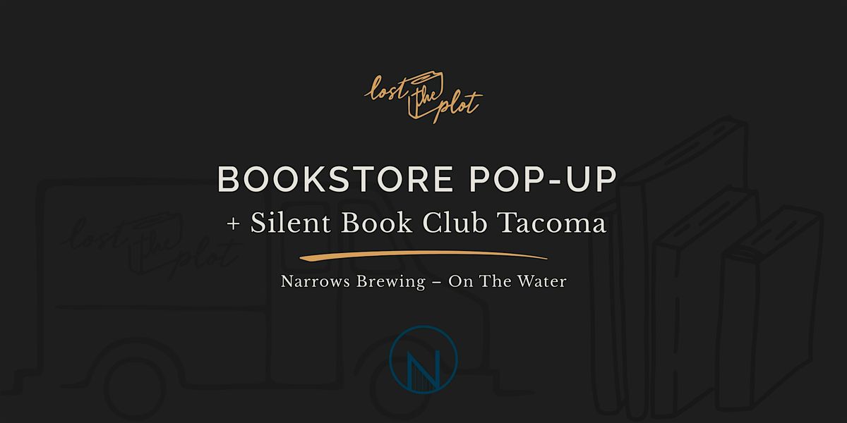Bookstore Pop-Up + Silent Book Club Tacoma @ Narrows Brewing - On The Water