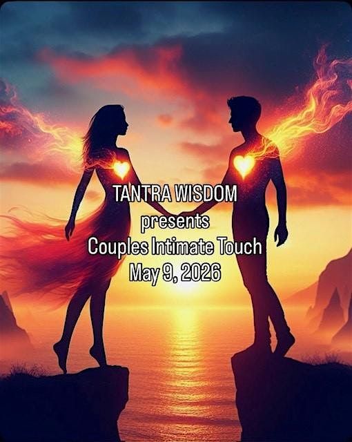 TANTRA WISDOM: COUPLES Intimate TOUCH
