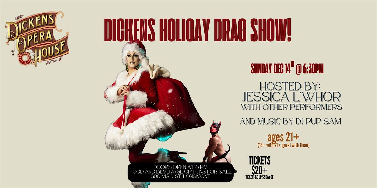 Dickens Holigay Drag Show!