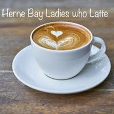 Herne Bay Ladies Who Latte