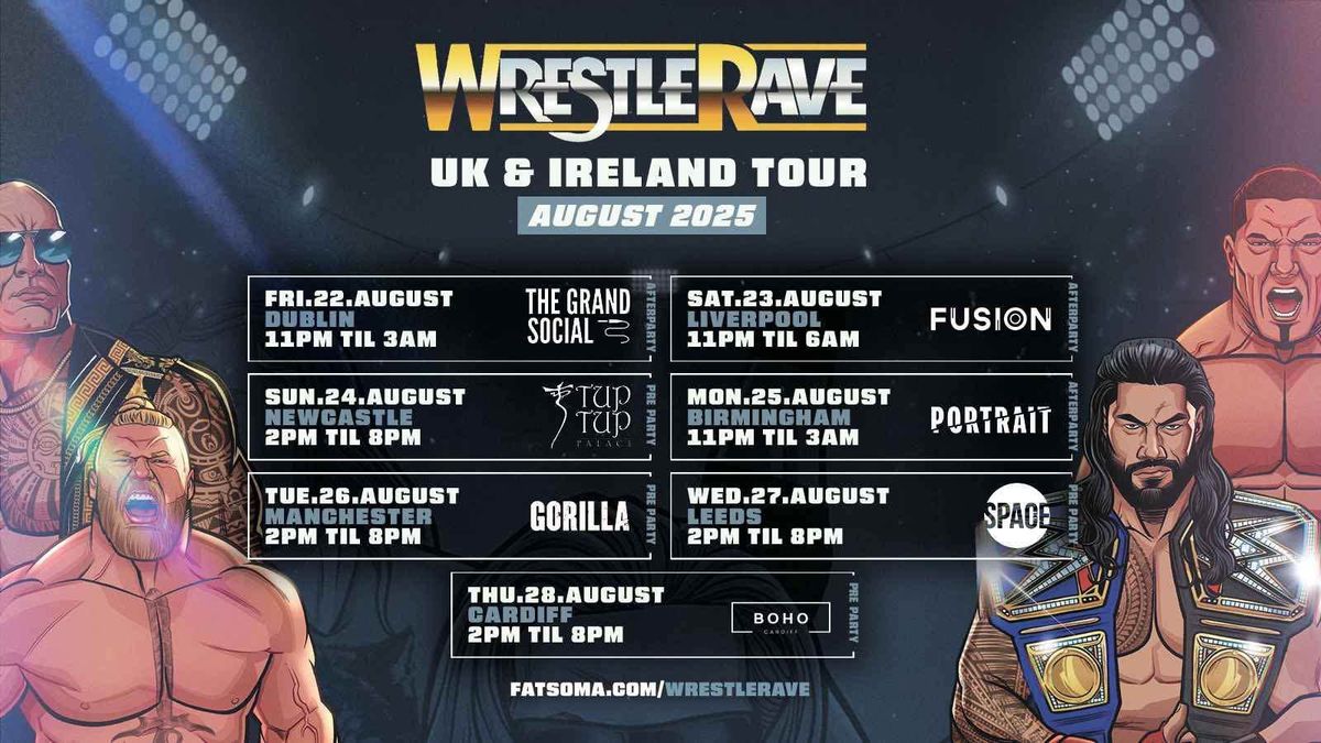 WrestleRave Newcastle: THE WWE LIVE PRE- PARTY! \ud83c\udff4\udb40\udc67\udb40\udc62\udb40\udc65\udb40\udc6e\udb40\udc67\udb40\udc7f