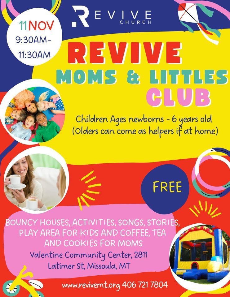 Moms and Littles Club Revive Church MT, Missoula, MT November 11, 2022