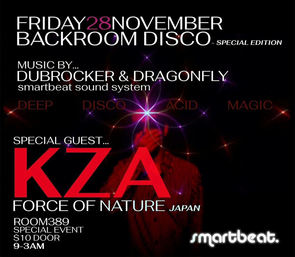smartbeat presents dj KZA (Force of Nature, Japan) @ ROOM 389 in Oakland