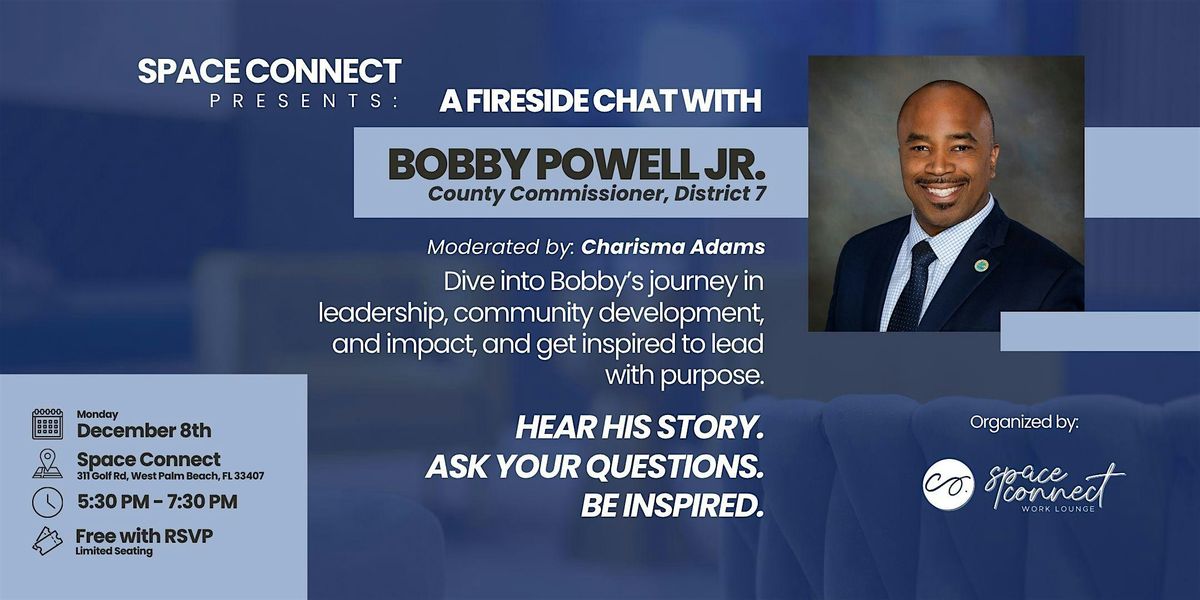 Fireside Chat with Commissioner Bobby Powell Jr.