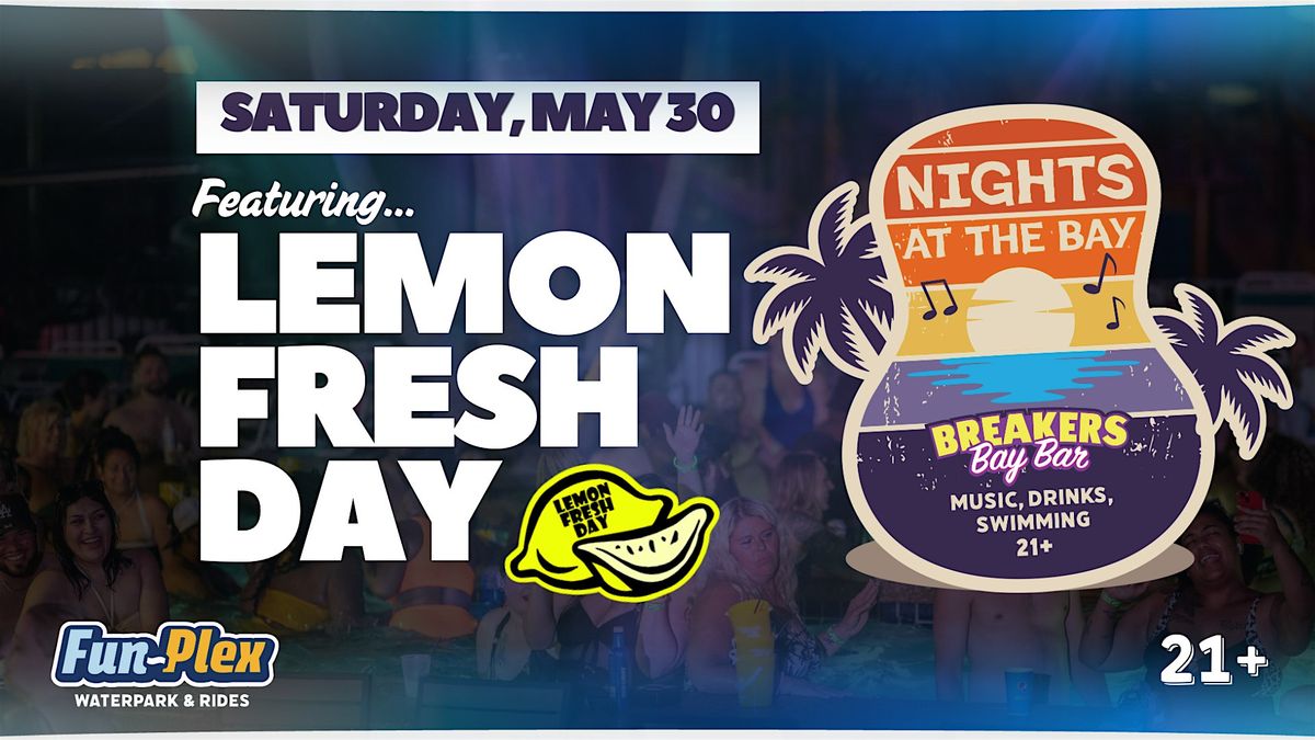 Kickoff Party with Lemon Fresh Day