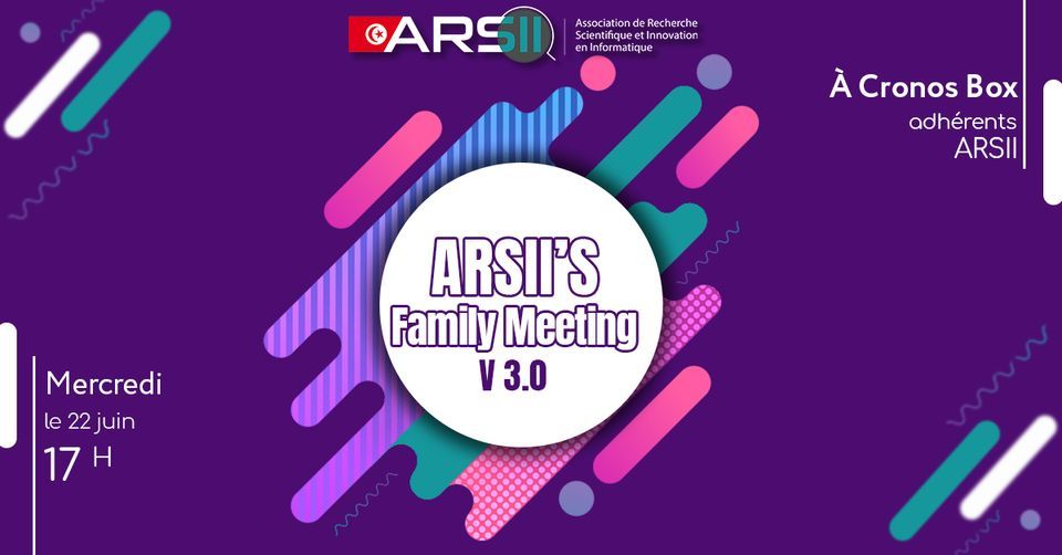 ARSIIs Family meeting | Cronos Box, Sousse , TU | June 22, 2022