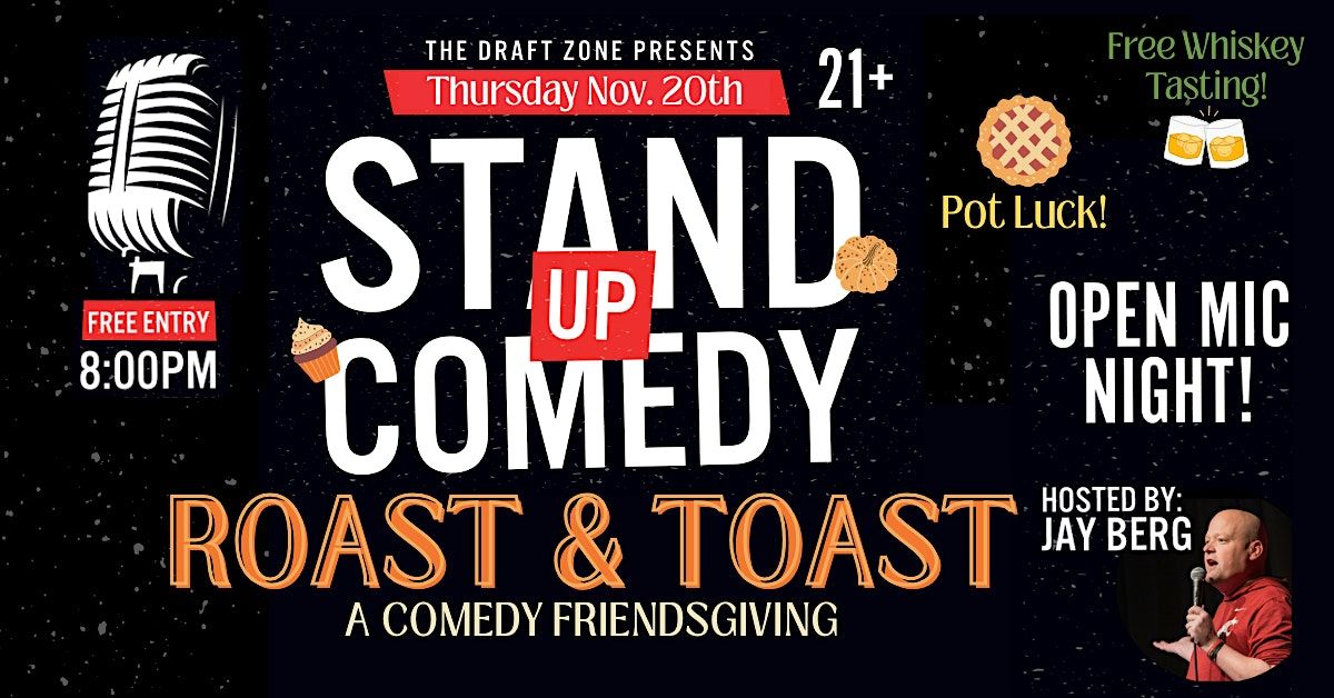 The Draft Zone Presents Roast & Toast a Comedy Friendsgiving!
