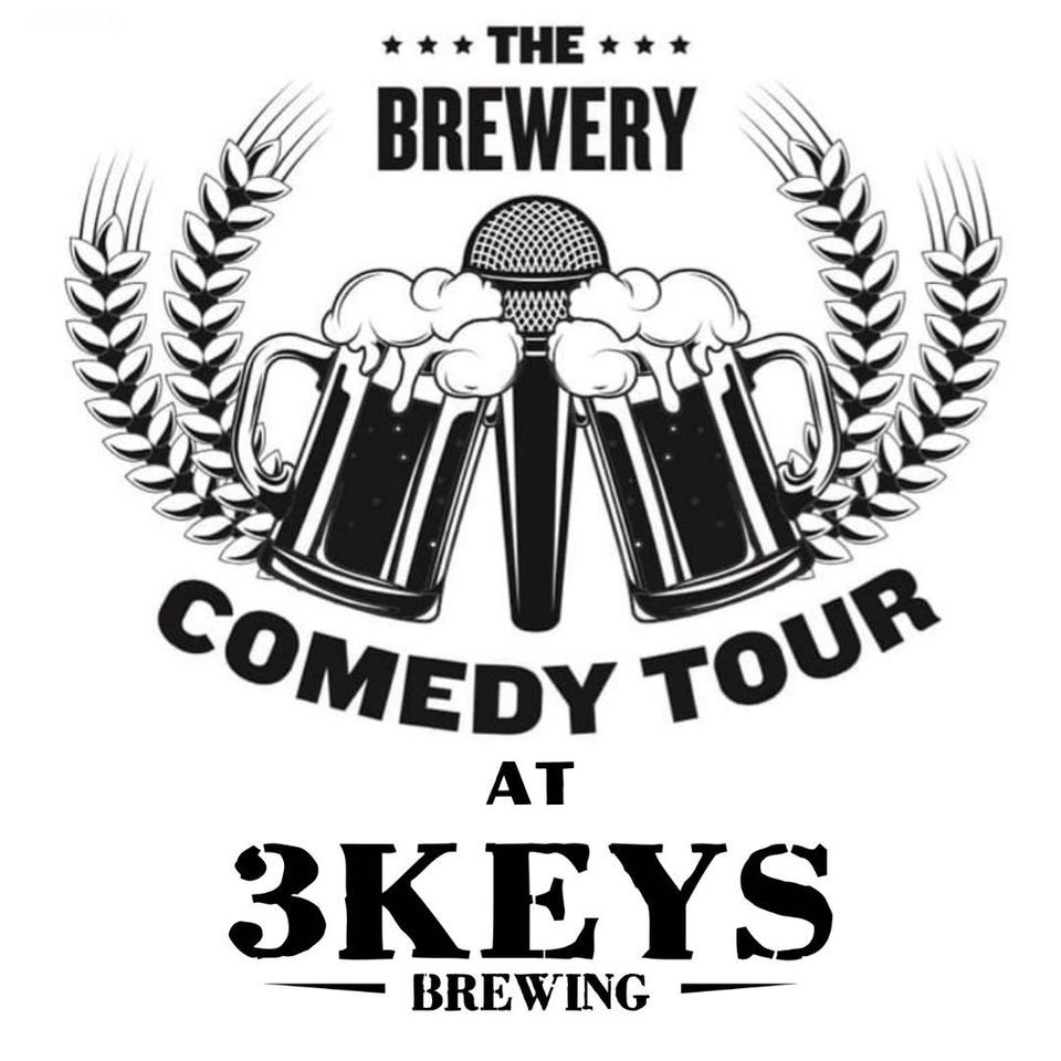 the BREWERY COMEDY TOUR at 3 KEYS BREWING