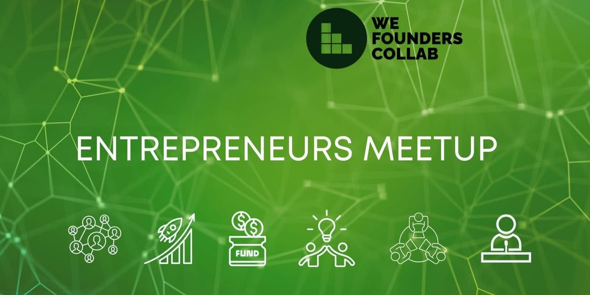 Entrepreneurs Meetup by We Founders Collab Pune