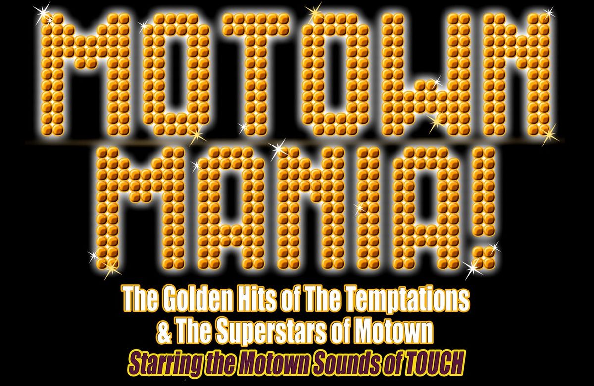 Motown Mania - Tribute to The Temptations & Superstars of Motown