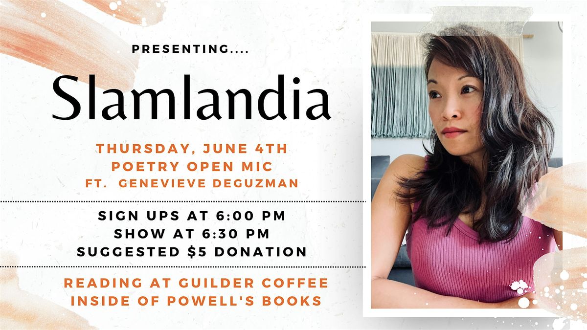 Slamlandia Poetry Open Mic ft. Genevieve DeGuzman