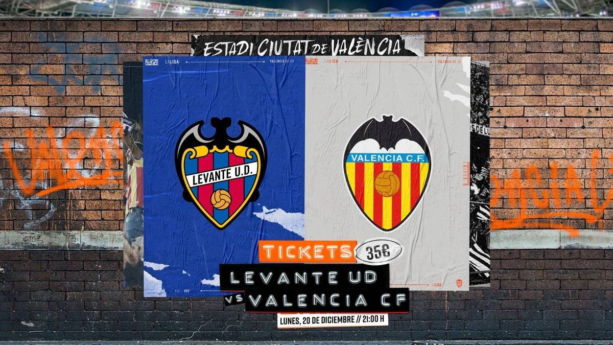Levante UD vs Valencia CF Tickets