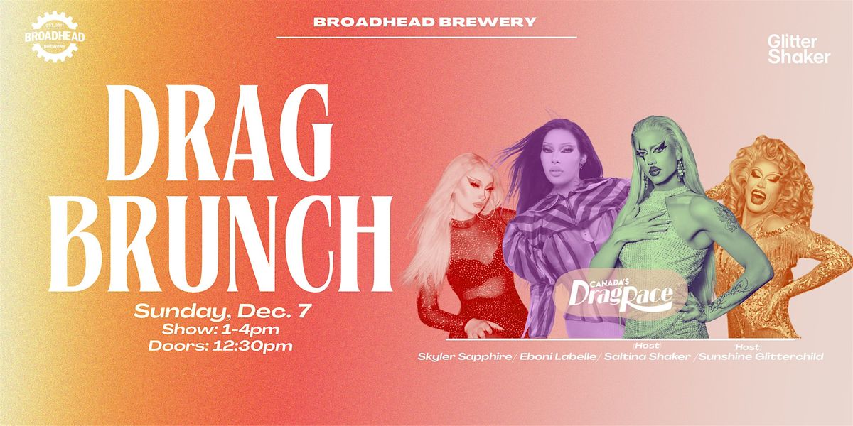 DRAG BRUNCH at Broadhead Brewery ORLEANS!