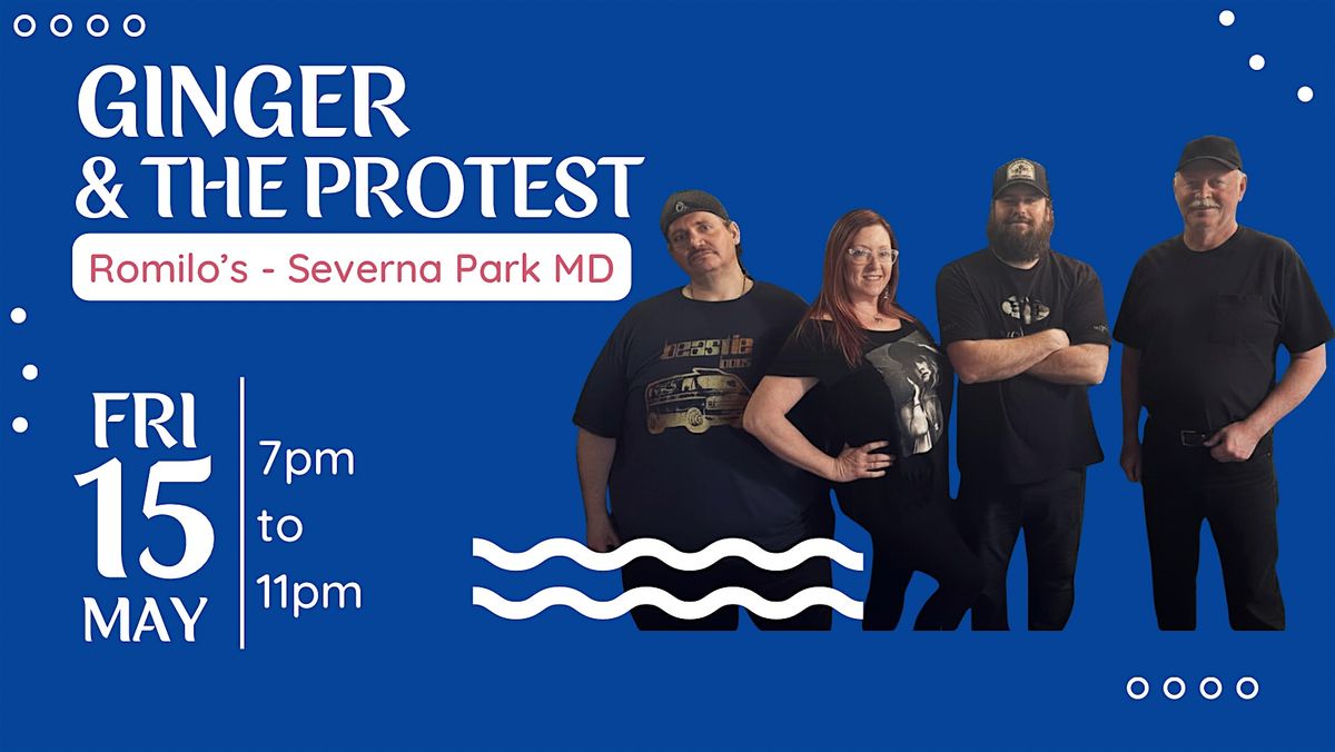 Live Music: Ginger & the Protest at the Romilo\u2019s Severna Park