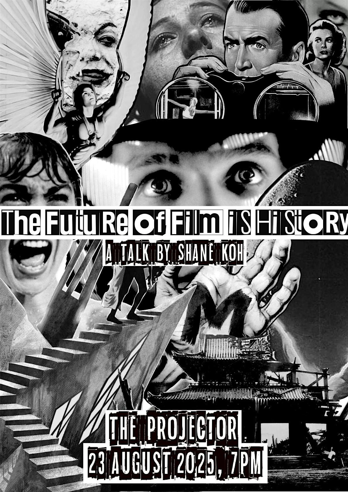 The Future of Film is History : Session 3