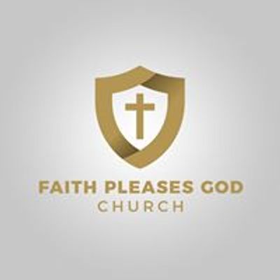Faith Pleases God Church