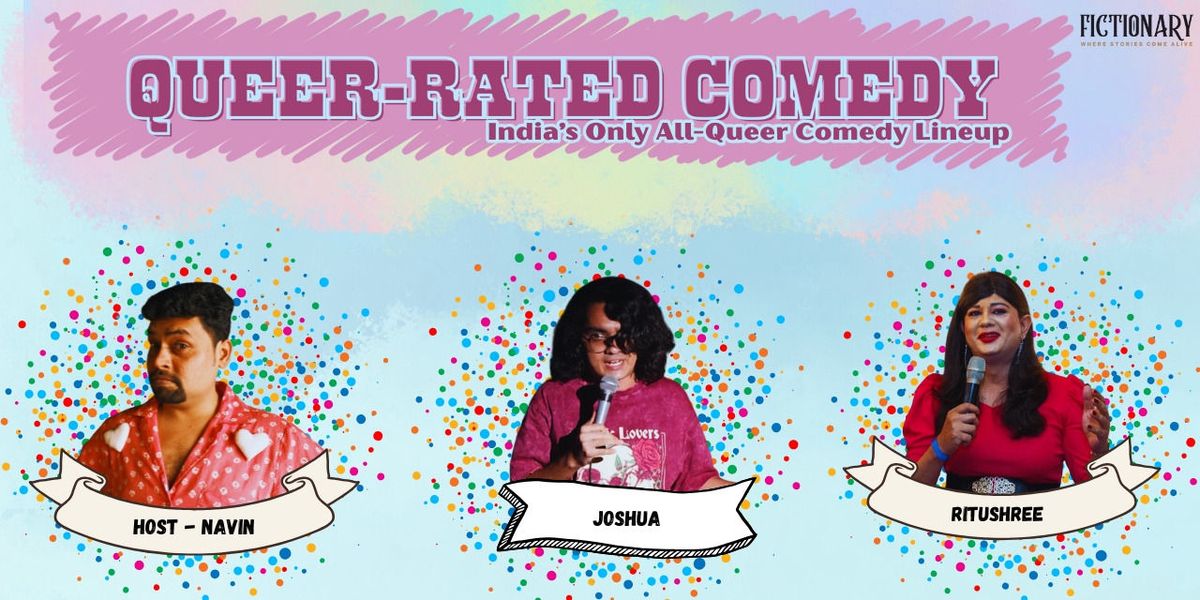 Queer Rated Comedy ft. Navin Noronha and Ritushree