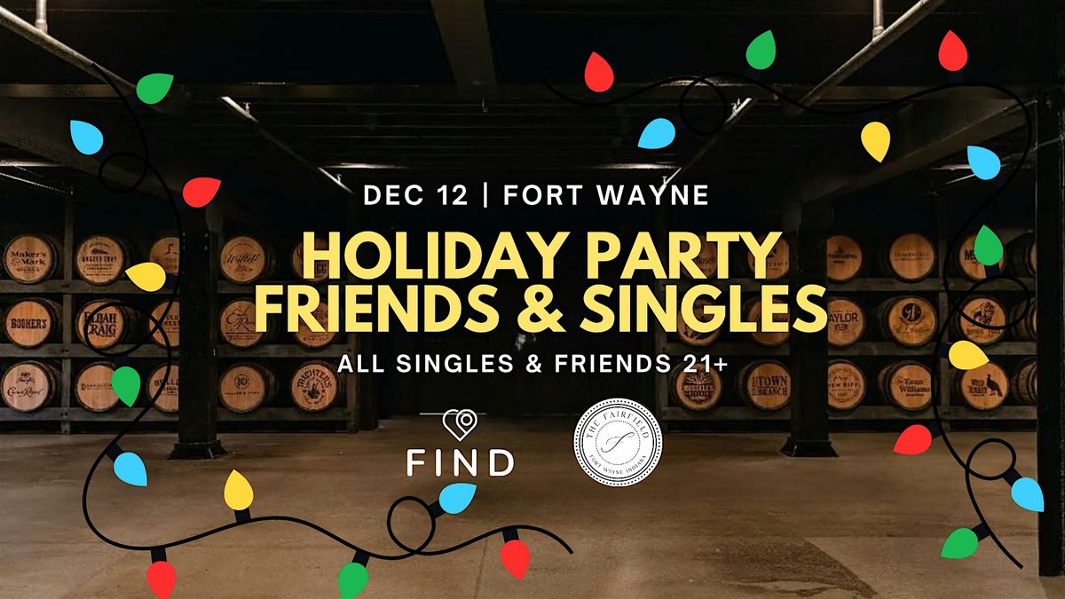 Friends & Singles Holiday Party | Fort Wayne