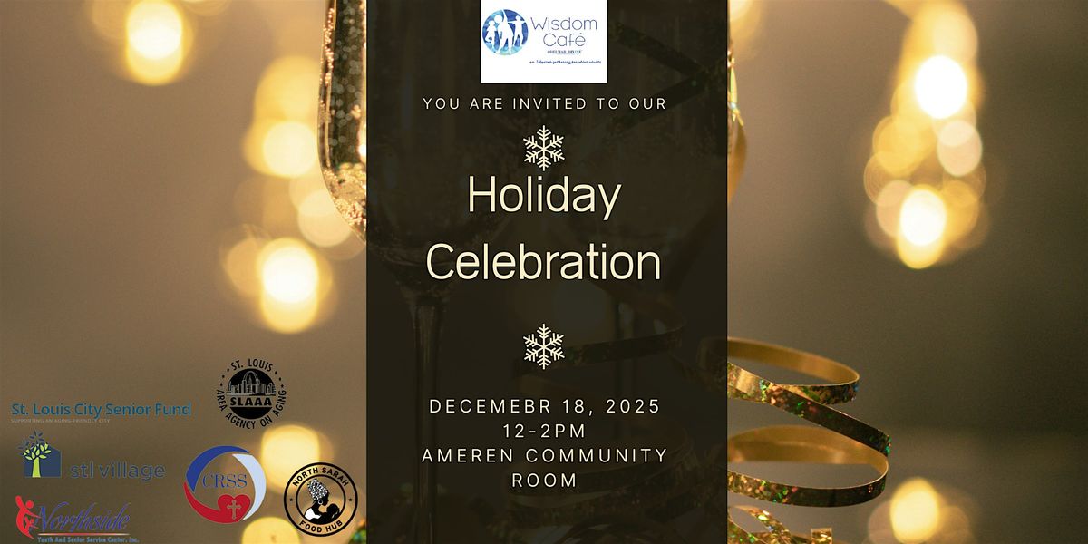 Wisdom Cafe: Holiday Celebration