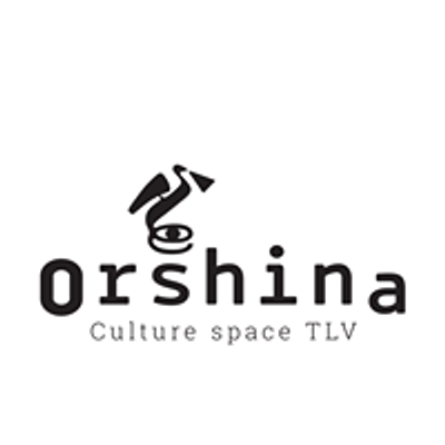 Orshina - Culture Space TLV