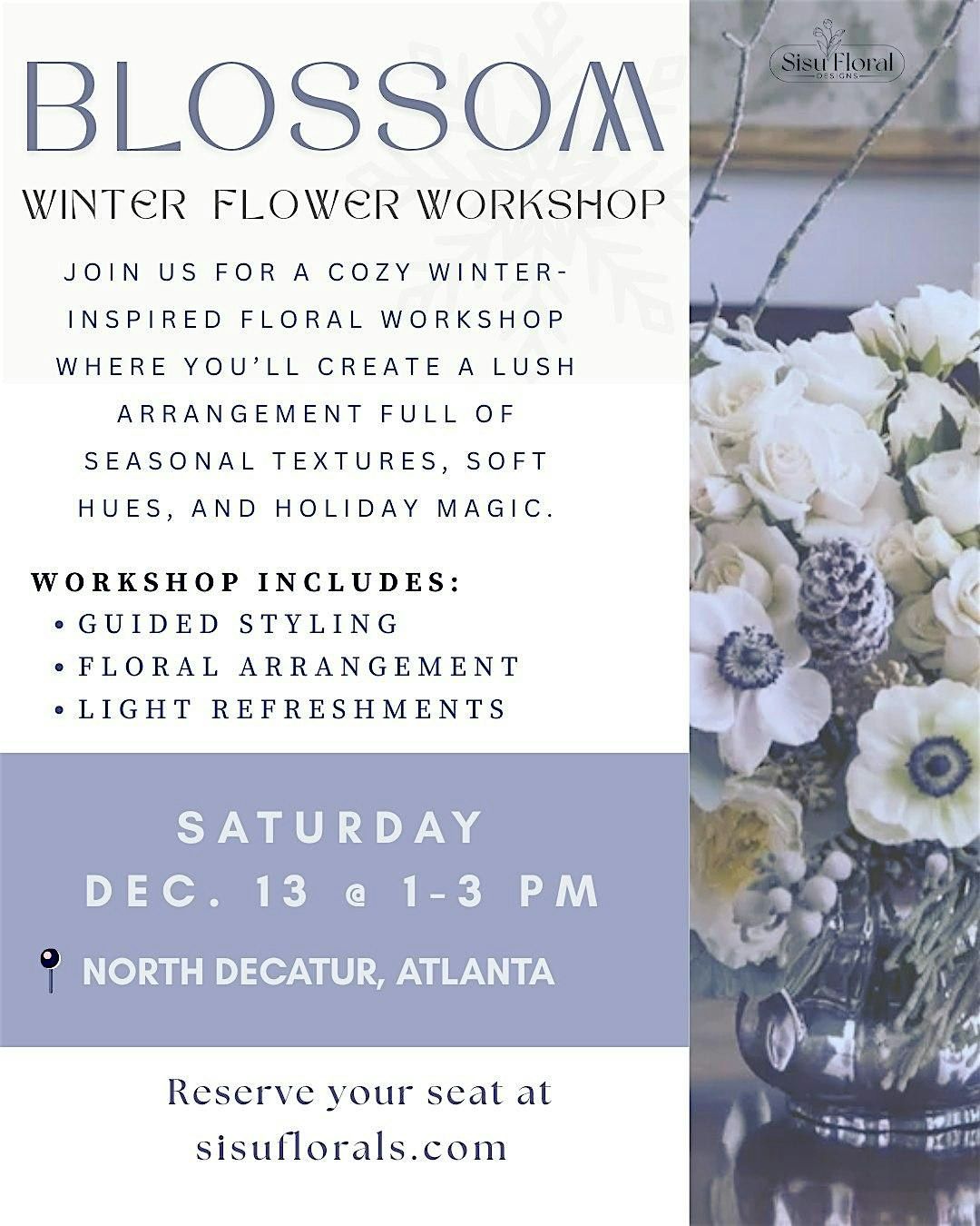 BLOSSOM: Winter  Flower Arranging Workshop
