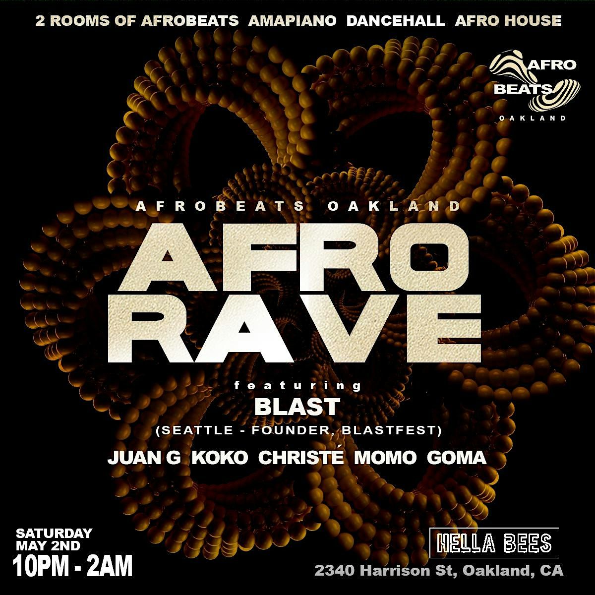 Seattle Raves AFRO RAVE feat. BLAST from Seattle! (Afrobeats Oakland) at HELLA BEES ...