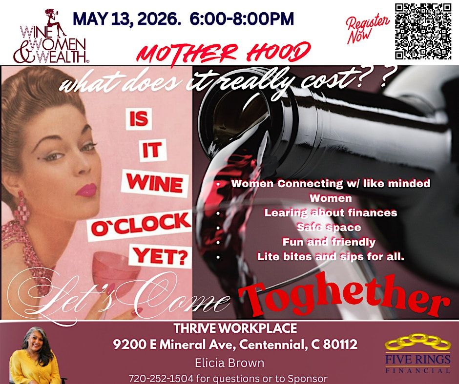 Mother Hood- What does it really cost??- Wine Women & Wealth \u00aeCentennial
