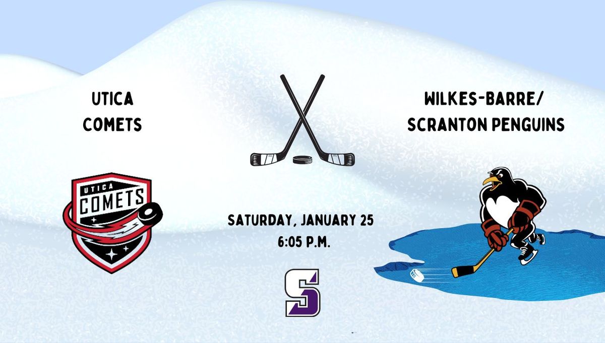 Utica Comets vs. Wilkes-barre Scranton Penguins