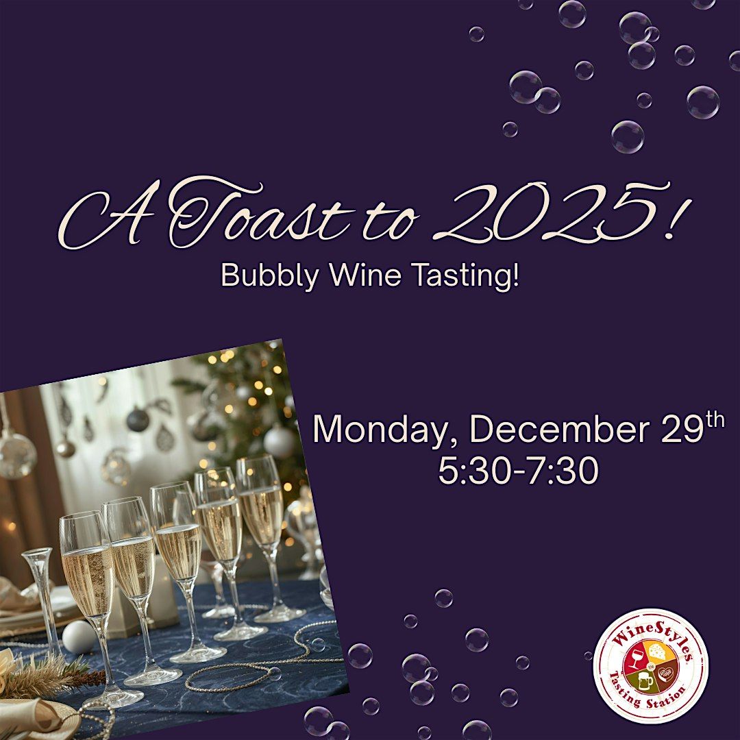 A Toast to 2025: Bubbly Tasting!