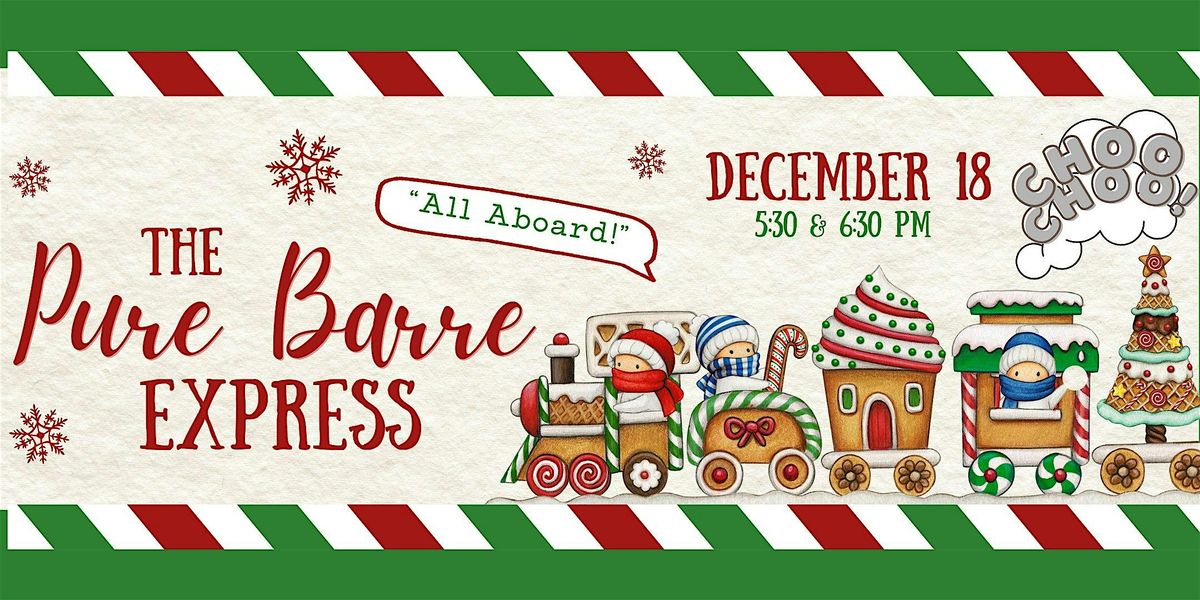 The Pure Barre Express: Holiday Barre Class