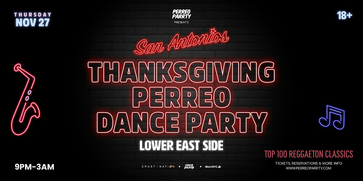 ThanksGiving Perreo Dance Party at San Antonios NYC (18+)