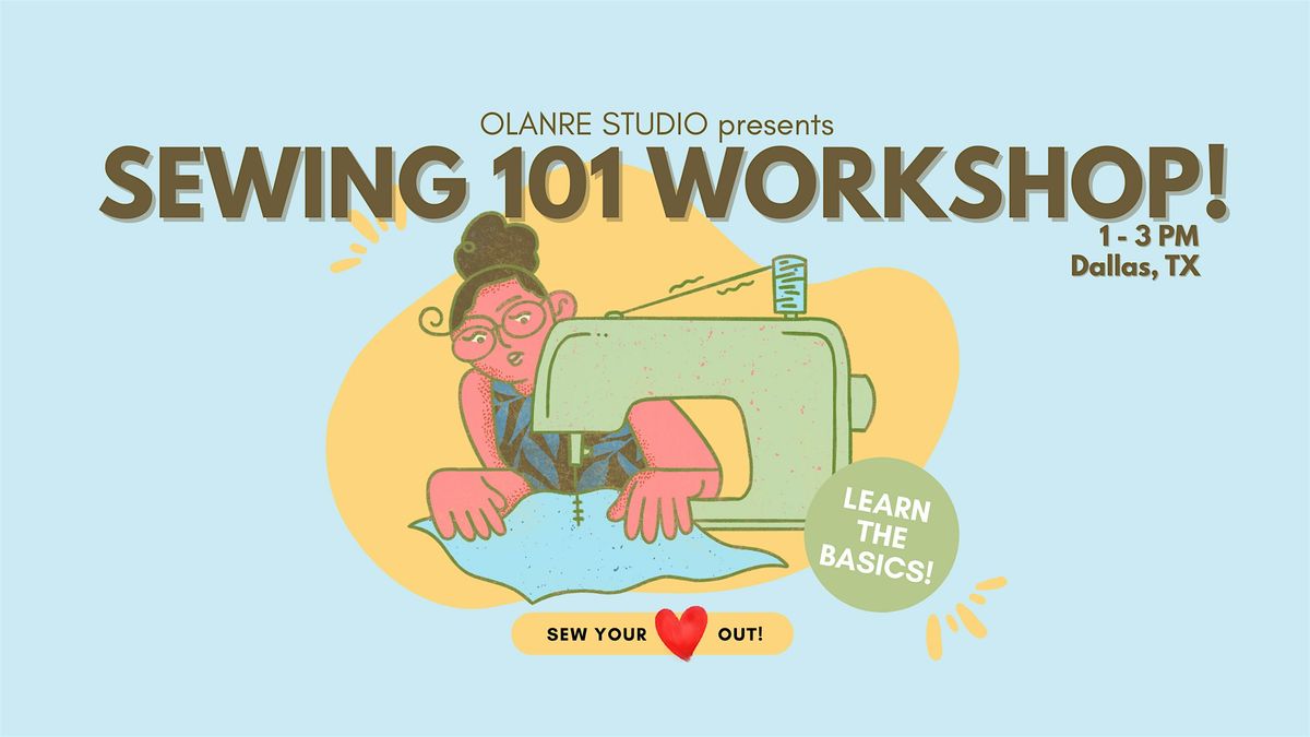 Sewing 101 Workshop for Beginners| Jan 3rd | 1-3 PM
