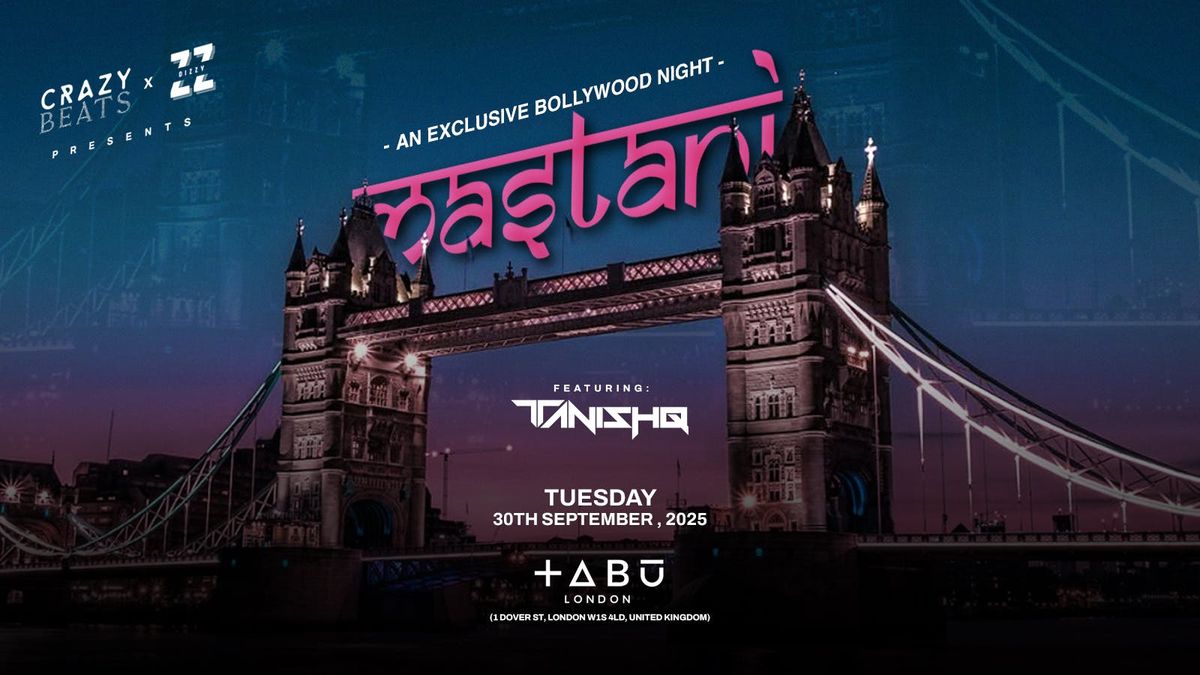 BOLLYWOOD NIGHT 'MASTANI' - TABU | CRAZY BEATS x DIZZY ENTERTAINMENT