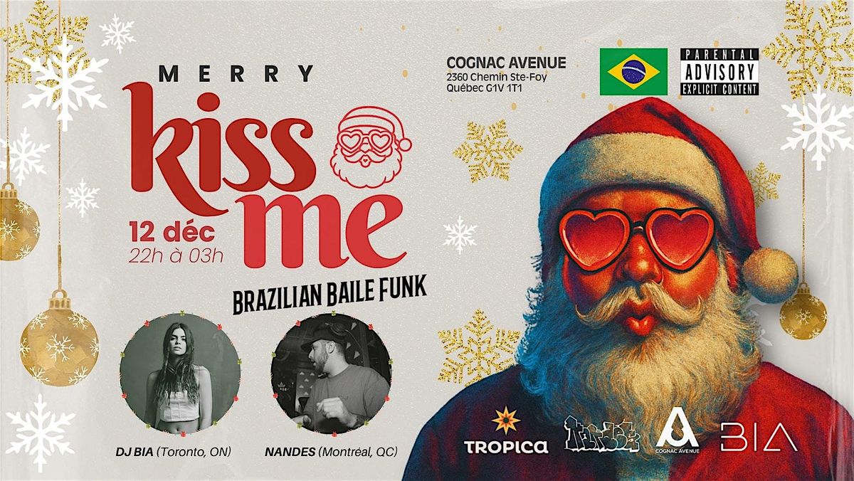 MERRY KISS ME! Brazilian Baile Funk | Qu\u00e9bec, QC