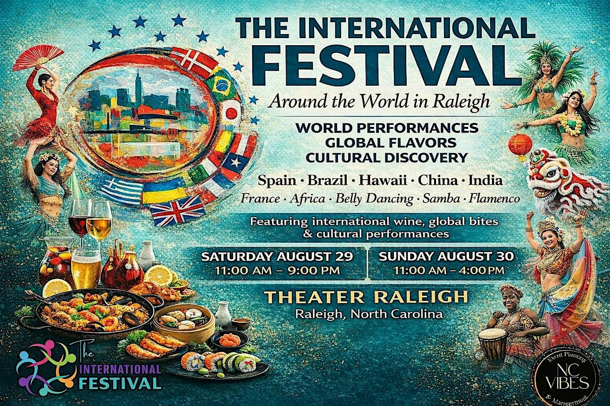 The International Festival-Around the World in Raleigh!