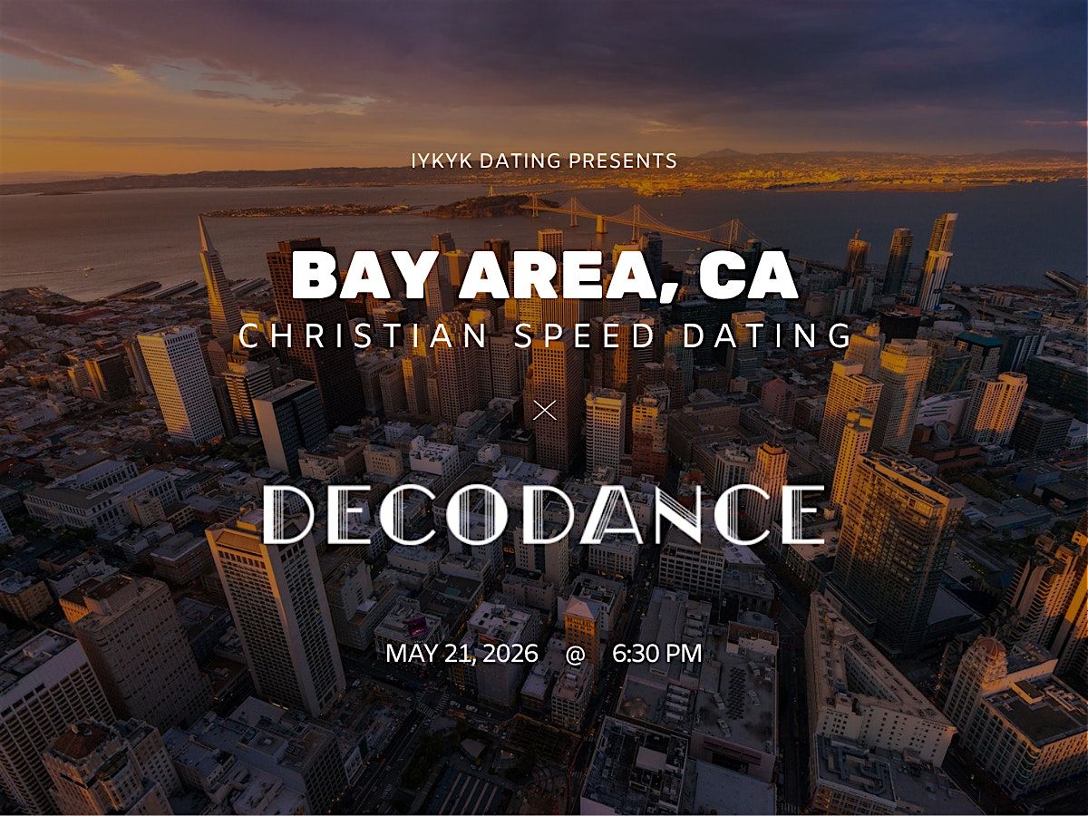 \u271d\ufe0fBay Area Christian Speed Dating | IYKYK Dating | 20s-30s | 5\/21\/26